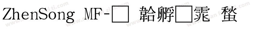 ZhenSong MF字体转换